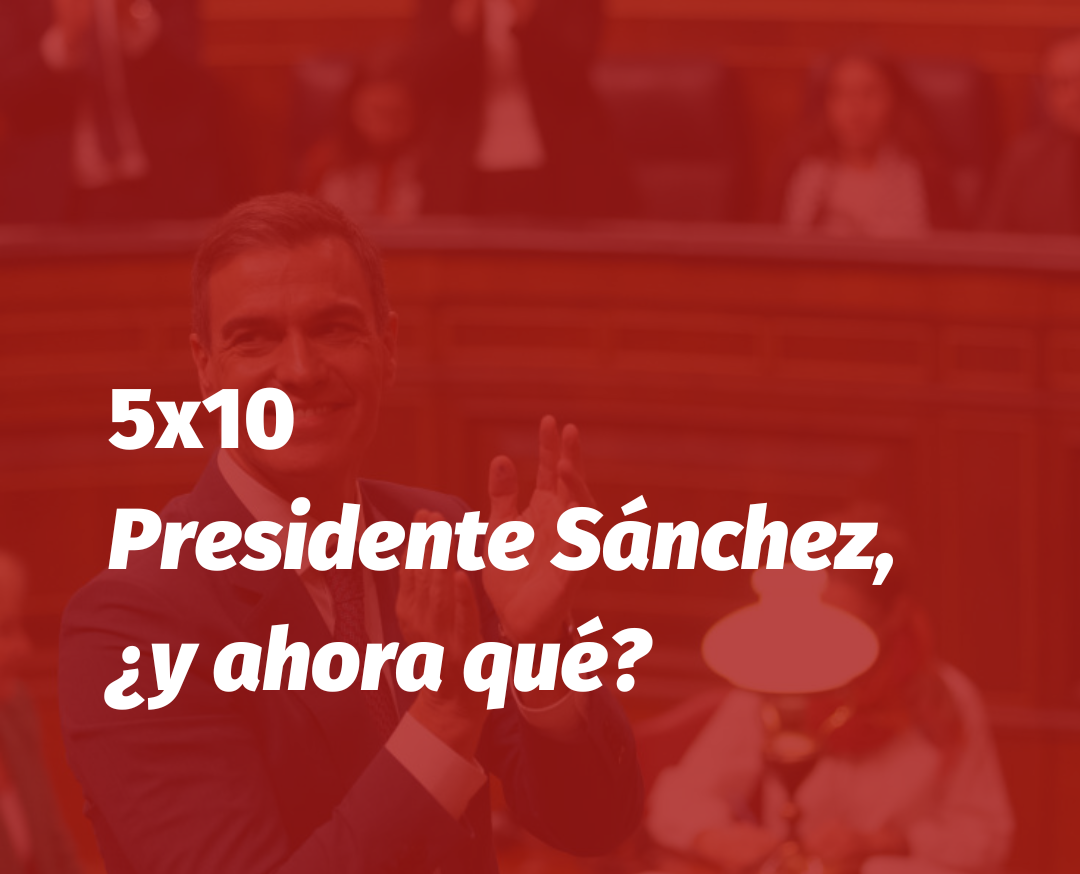 investidura pedro sánchez podcast